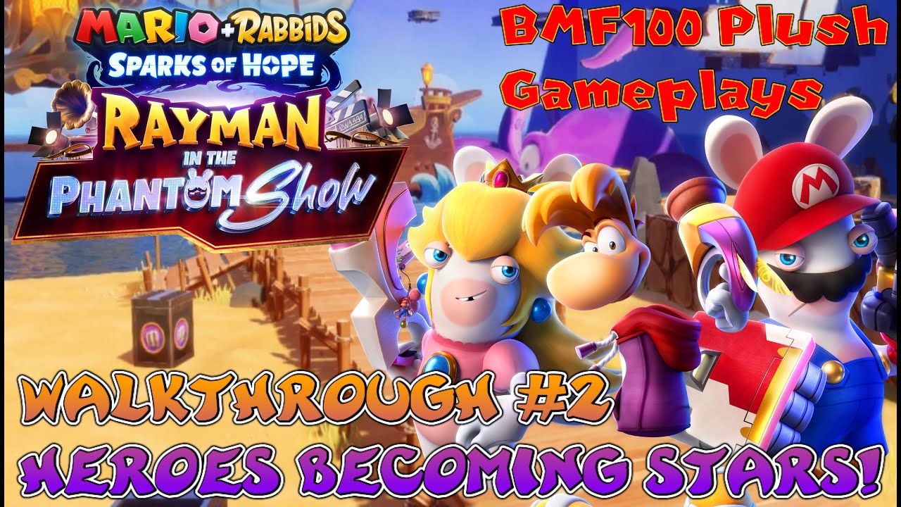 BMF100 Plush Gameplays: Mario + Rabbids: Sparks of Hope Rayman DLC Adventure Walkthrough #2