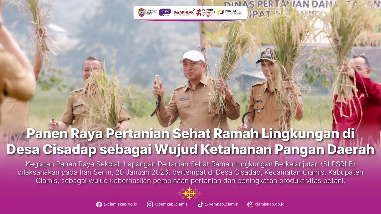 Panen Raya Pertanian Sehat Ramah Lingkungan di Desa Cisadap sebagai Wujud Ketahanan Pangan Daerah