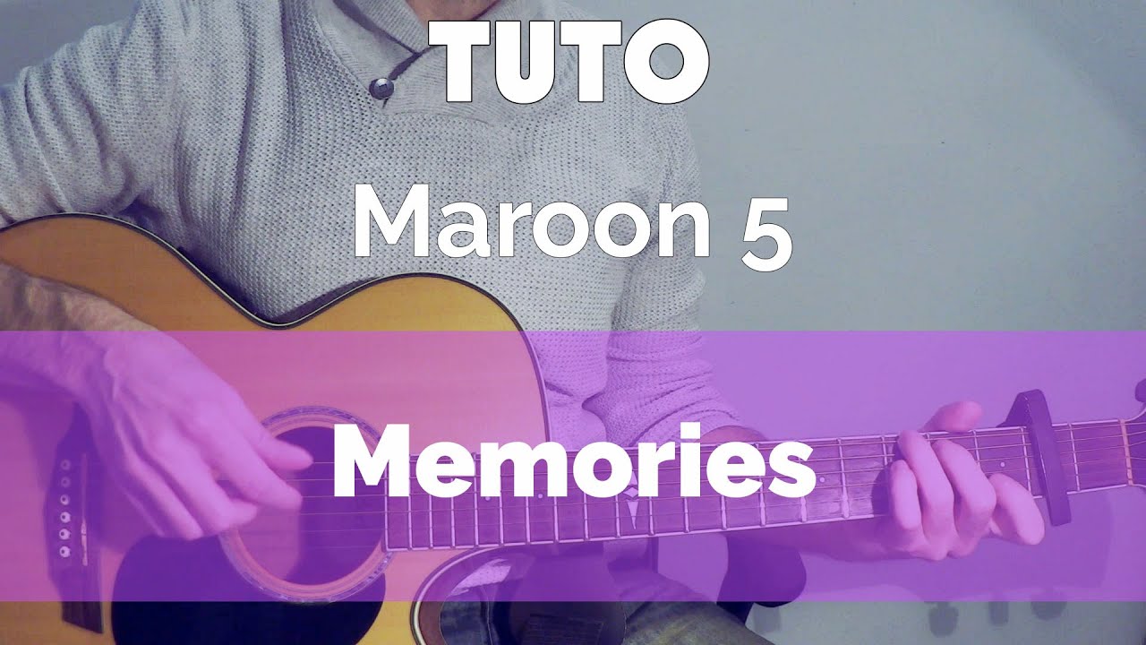 Tuto Guitare - Maroon 5 ( Memories )