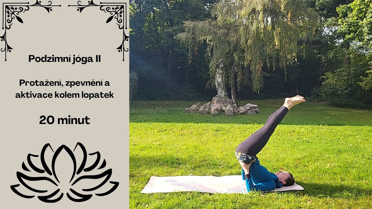 Podzimní jóga II | Protažení, zpevnění a aktivace kolem lopatek