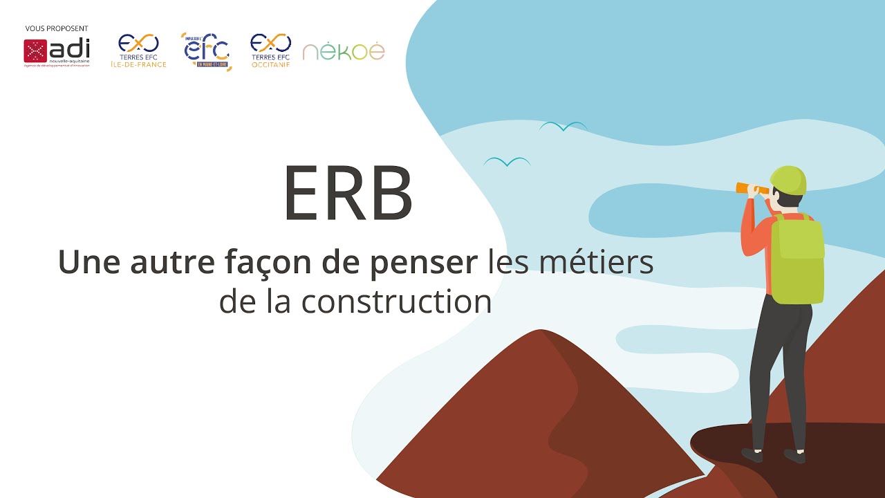 [ERB] Une autre façon de penser les métiers de la construction