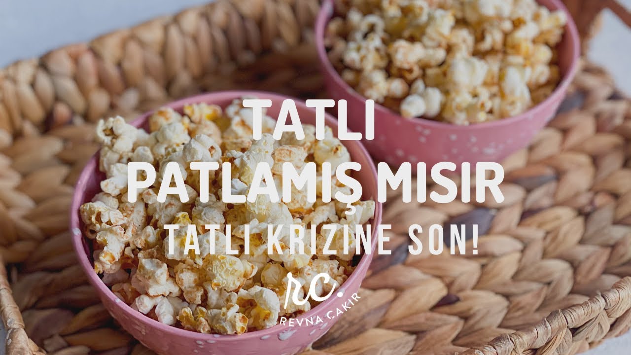 Tatlı Patlamış Mısır | Düşük Kalorili Atıştırmalık