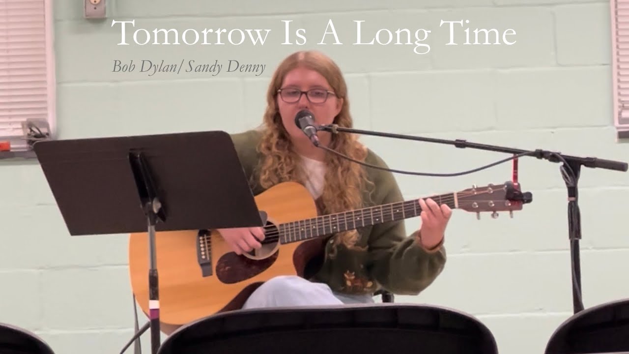 Tomorrow Is A Long Time (live) || Bob Dylan/Sandy Denny