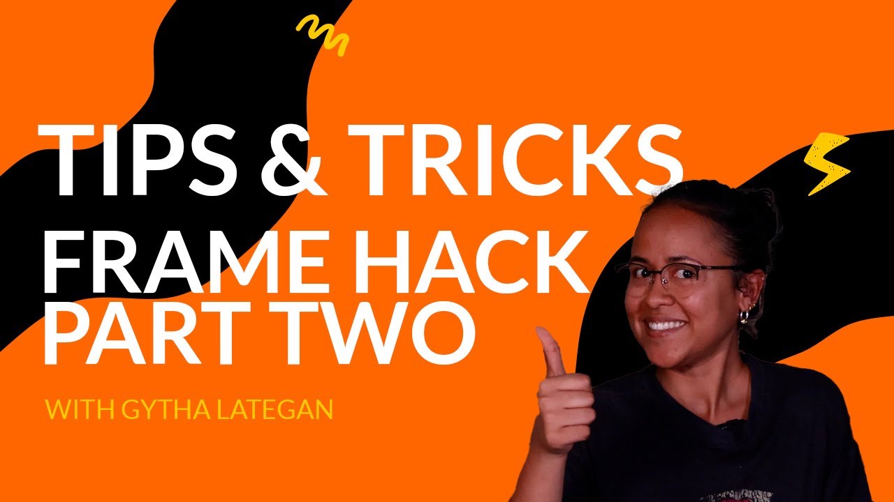 Design Tips & Tricks | Frame Hack Part Two