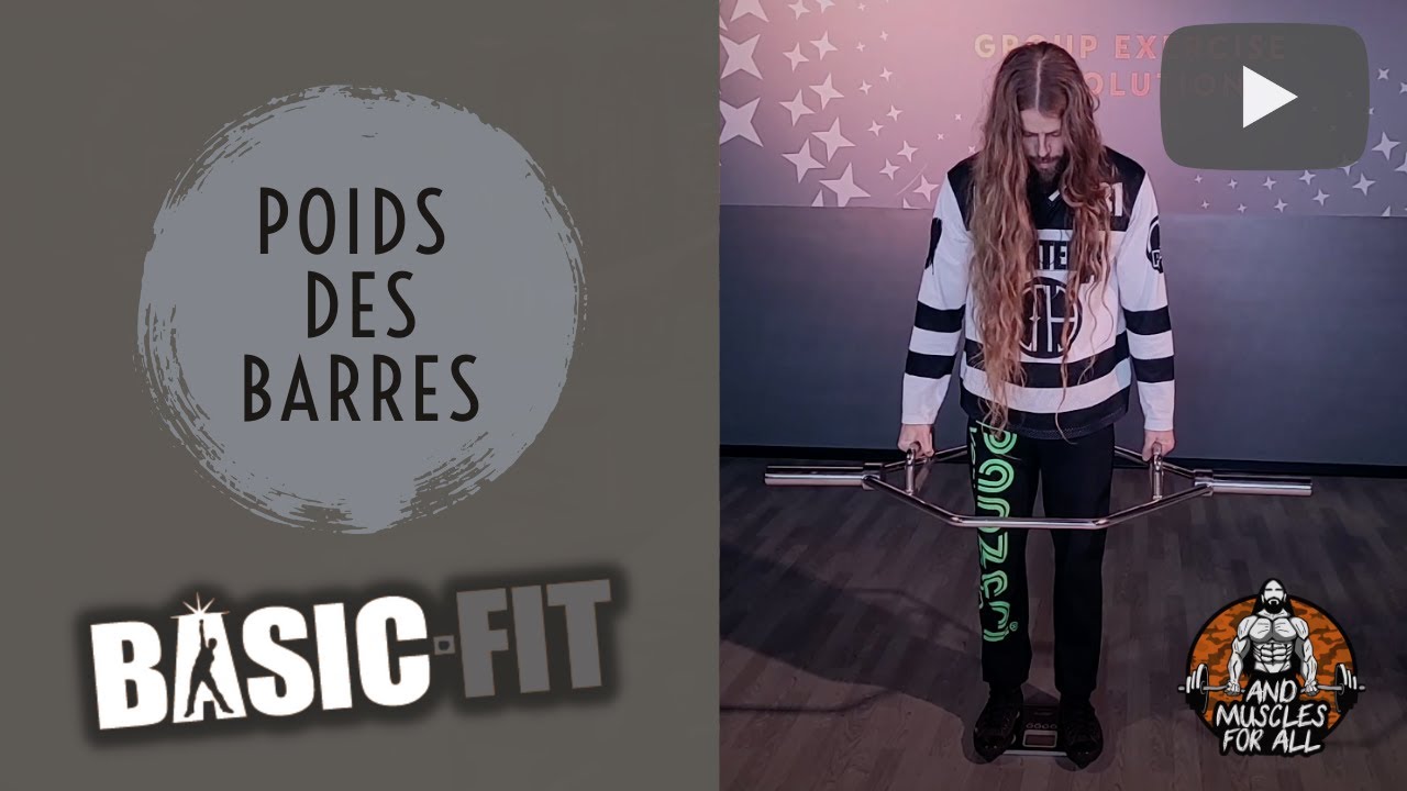 ON PÈSE TOUTES LES BARRES CHEZ BASIC FIT