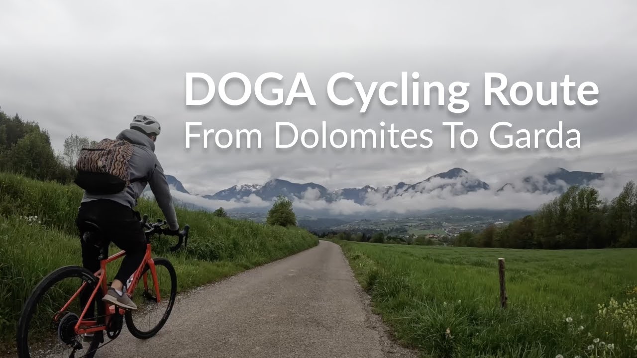 DOGA Cycling Route — From Dolomites to Lake Garda — May 2024