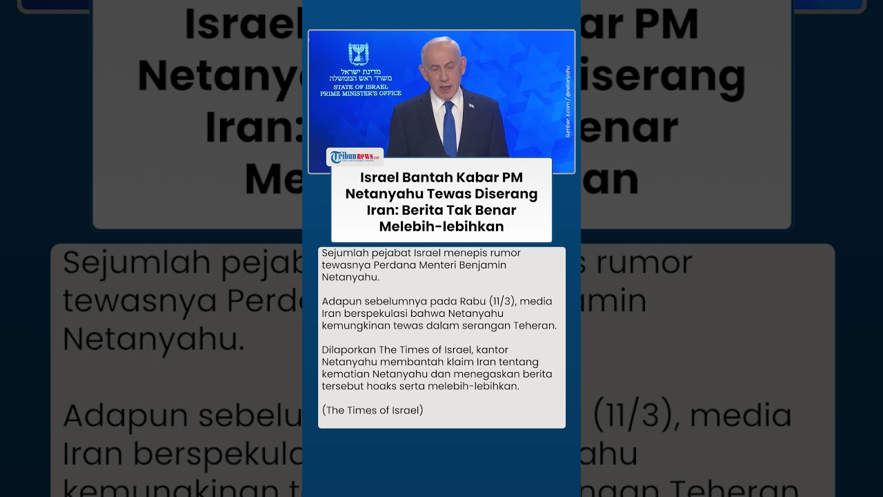 Israel Bantah Media Iran yang Menduga Netanyahu Tewas, Tegaskan Berita Hoaks dan Melebih-lebihkan