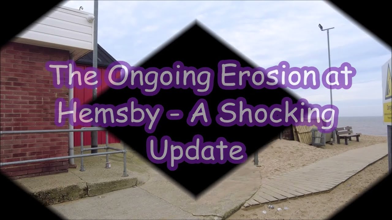 Is Hemsby’s Coastline Getting Worse Every Visit?