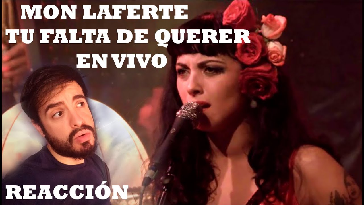 MON LAFERTE - TU FALTA DE QUERER (EN VIVO) | REACCIÓN