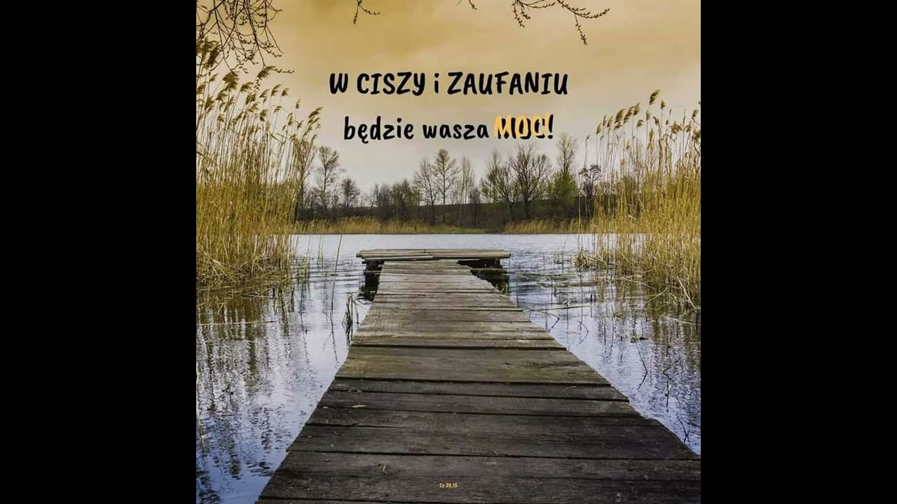 W ciszy...  będzie wasza moc