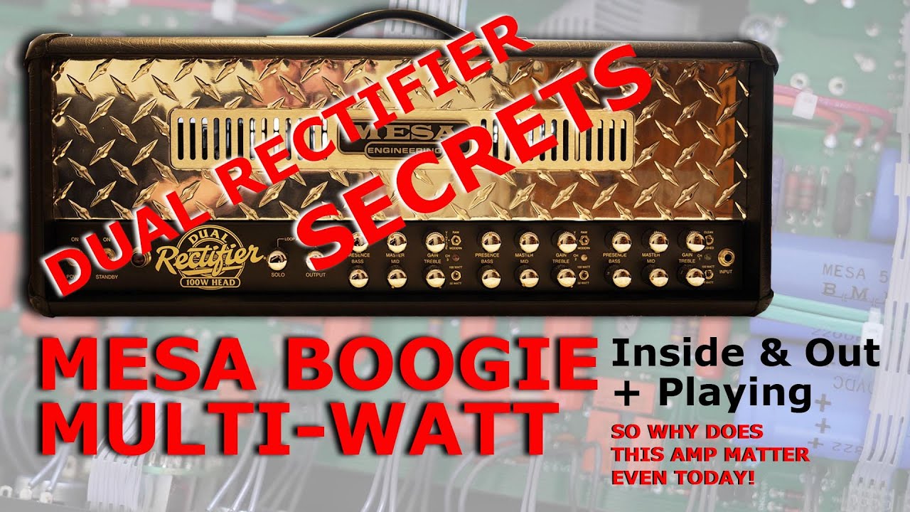 Mesa Boogie Dual Rectifier Multi Watt Inside & Out Review & Playing | Recto