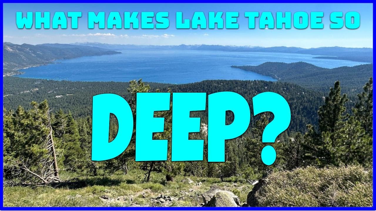 Что делает озеро Тахо таким ГЛУБОКИМ?