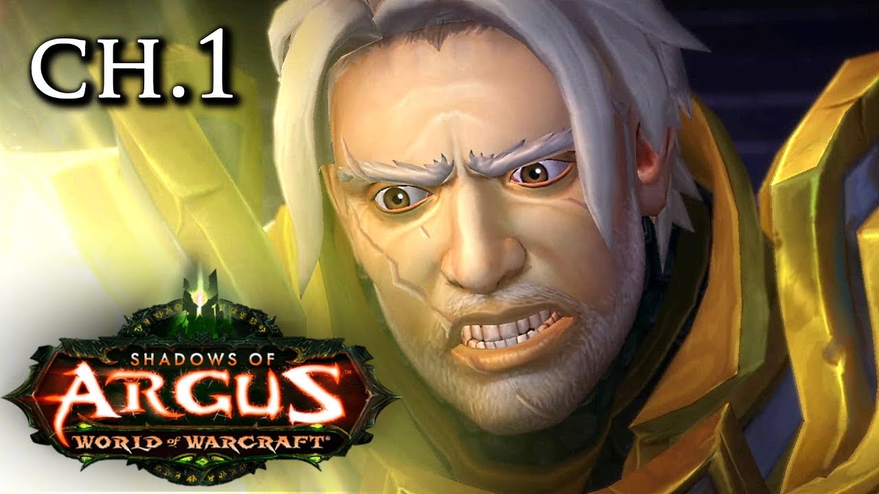 WoW Legion 🌟 Shadows of Argus Complete Storyline - Chapter 1 - Patch 7.3
