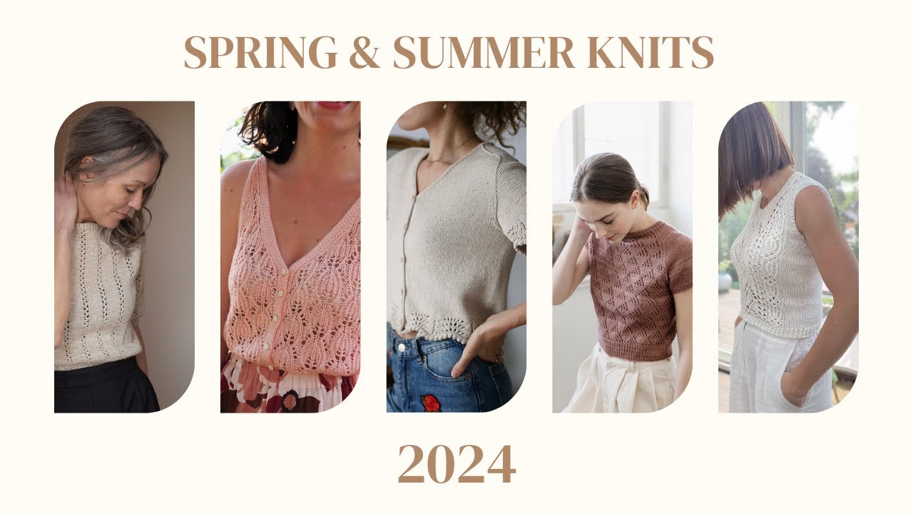 Knitting By the Bay: 2024 Spring / Summer Knits Ideas