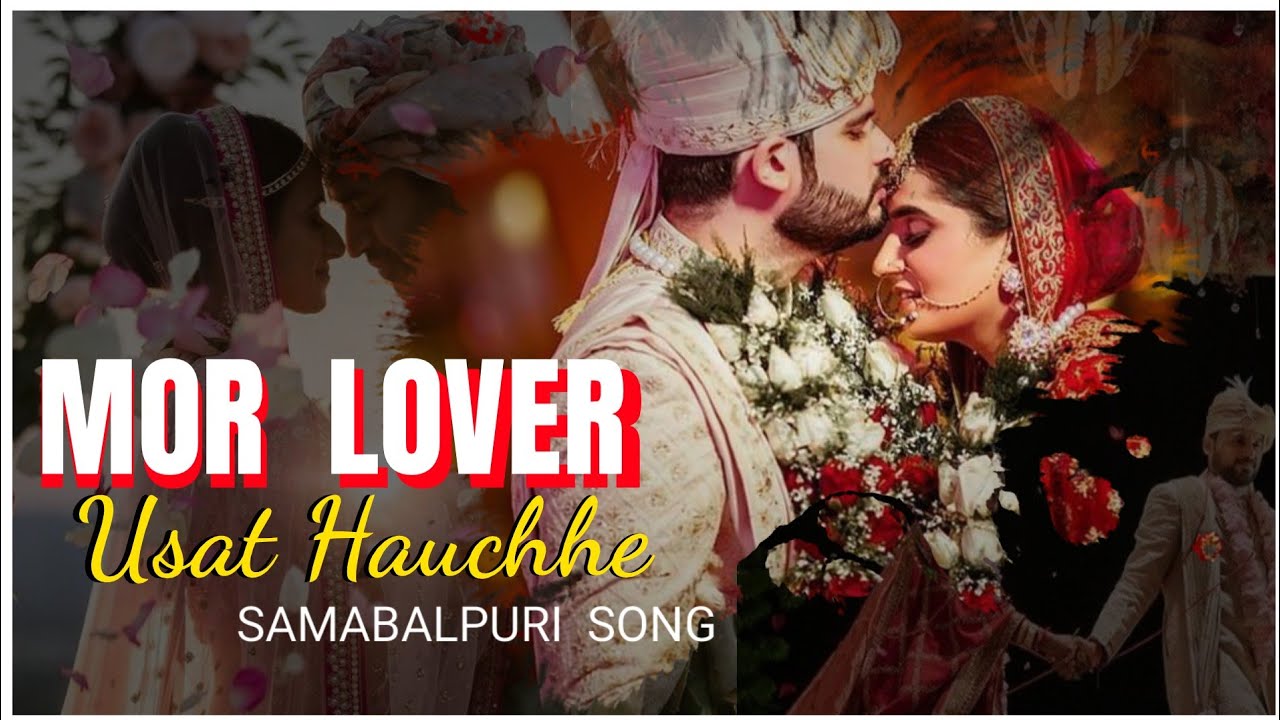 Mor Lover Usat Hauchhe_ll  Singer- Jasobant Sagar