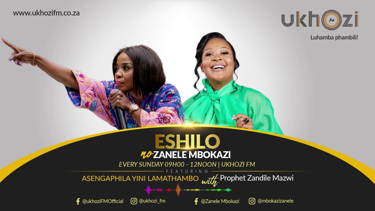 EPISODE 1_ ESHILO NO ZANELE MBOKAZI & PROPHET ZANDILE MAZWI