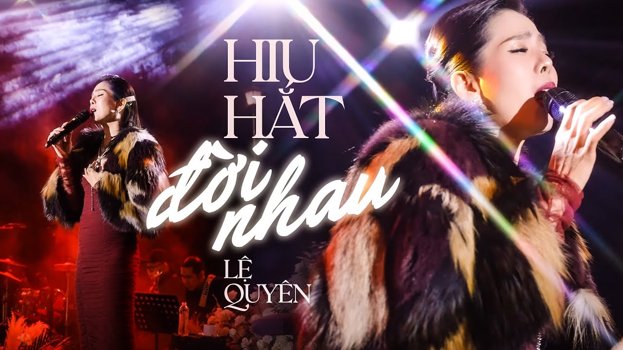 HIU HẮT ĐỜI NHAU - LỆ QUYÊN live at #Lululola