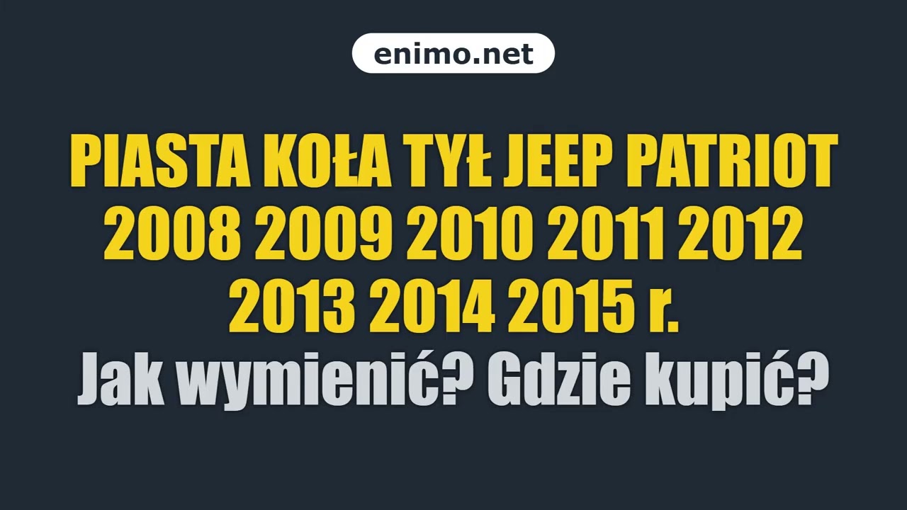 PIASTA KOŁA TYŁ JEEP PATRIOT 2008 2009 2010 2011 2012 2013 2014 2015 r. Jak wymienić? Gdzie kupić?