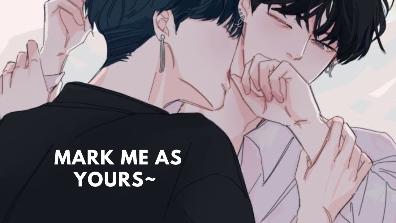 m4m - giving your cute boyfriend a hickey (marking him as yours)(spice)(fluff)
