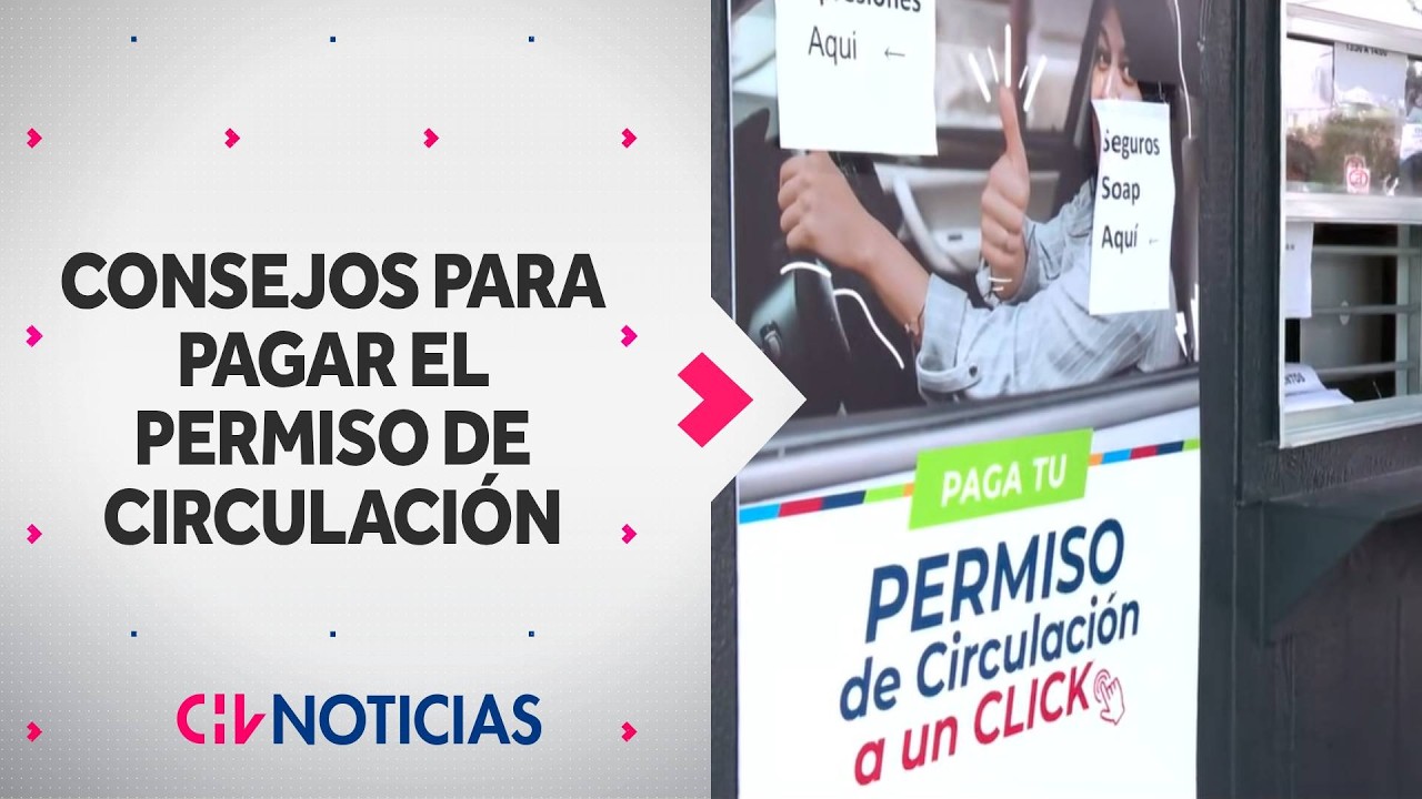 Consejos para pagar el Permiso de Circulación: ¿Hasta cuándo hay plazo? - CHV Noticias
