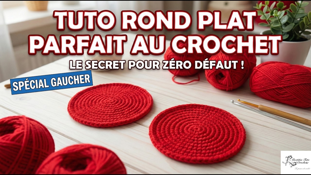 Tuto rond plat sans démarcation au crochet spécial gaucher @Alextitia Tuto Crochet