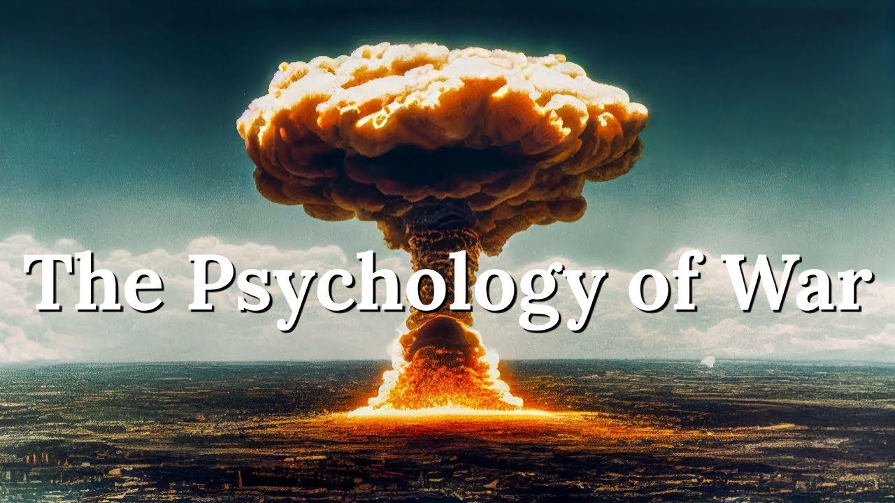 The Psychology of War - Are We Doomed to Destroy Ourselves?