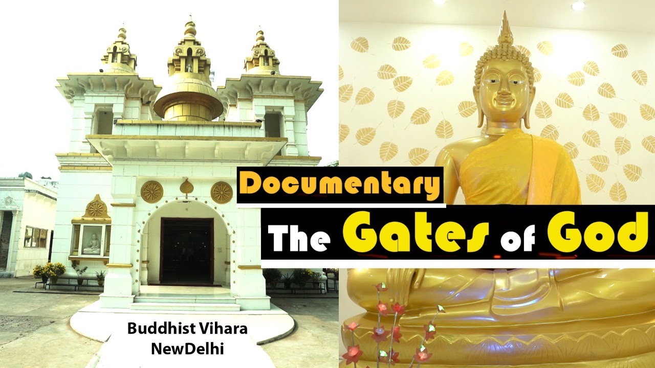 Documentary II Buddhist Vihara, New Delhi II The Gates of God  II Religion World