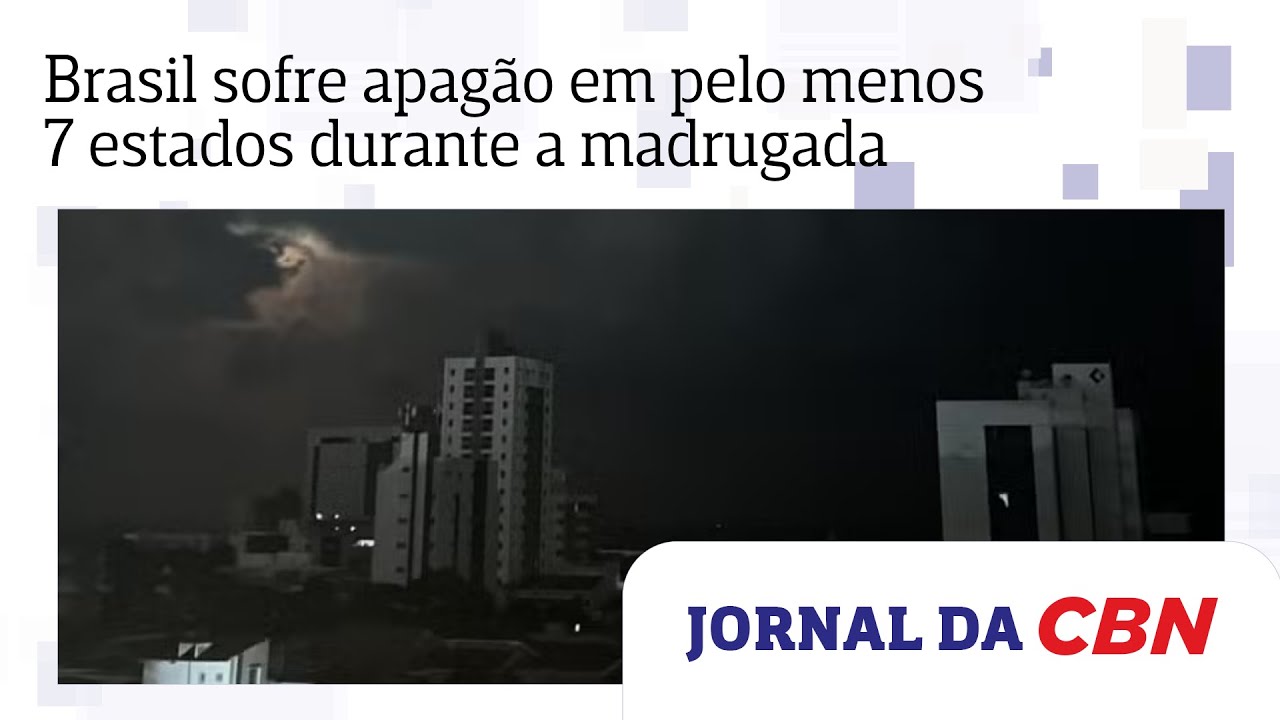 Brasil sofre apag&atilde;o em pelo menos 7 estados durante a madrugada