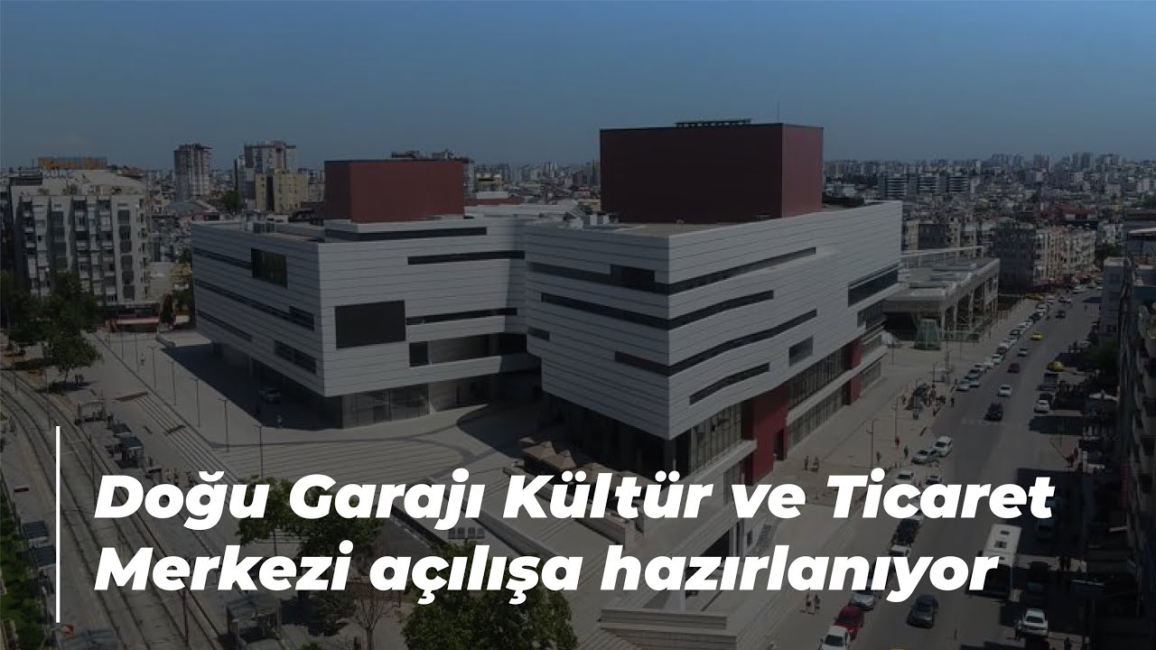 Doğu Garajı Kültür ve Ticaret Merkezi açılışa hazırlanıyor