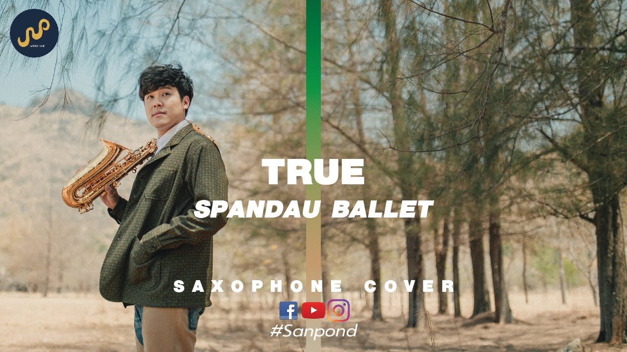 Spandau Ballet - True (Saxophone Cover) by Sanpond [AUDIO]