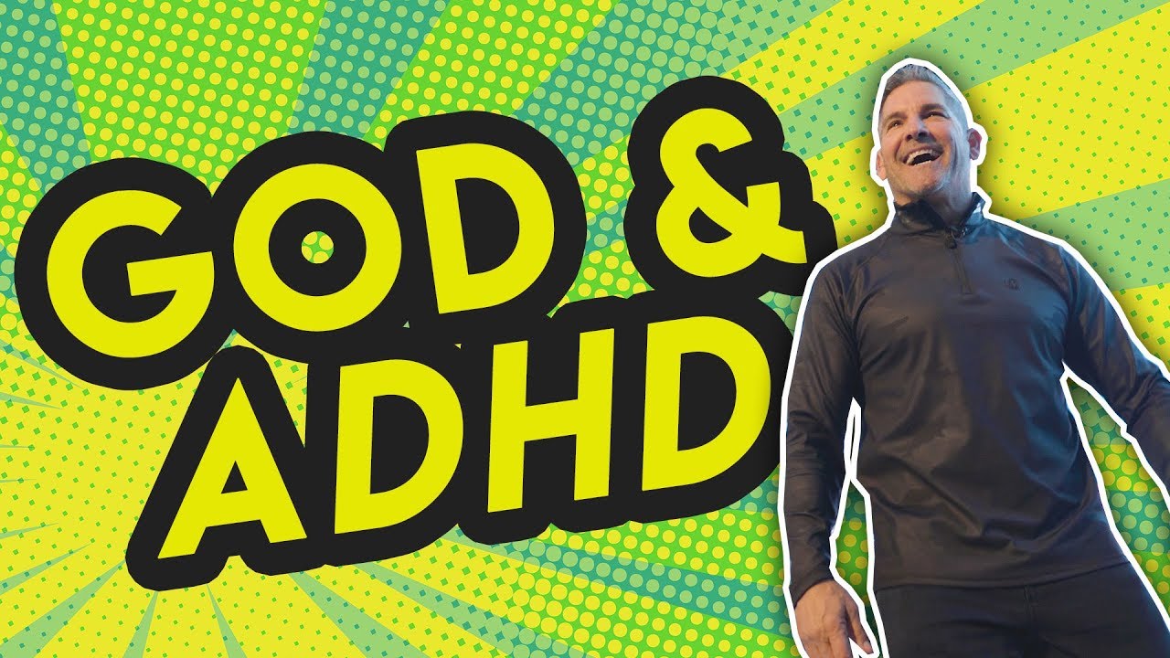 GOD & Attention Deficit Disorder