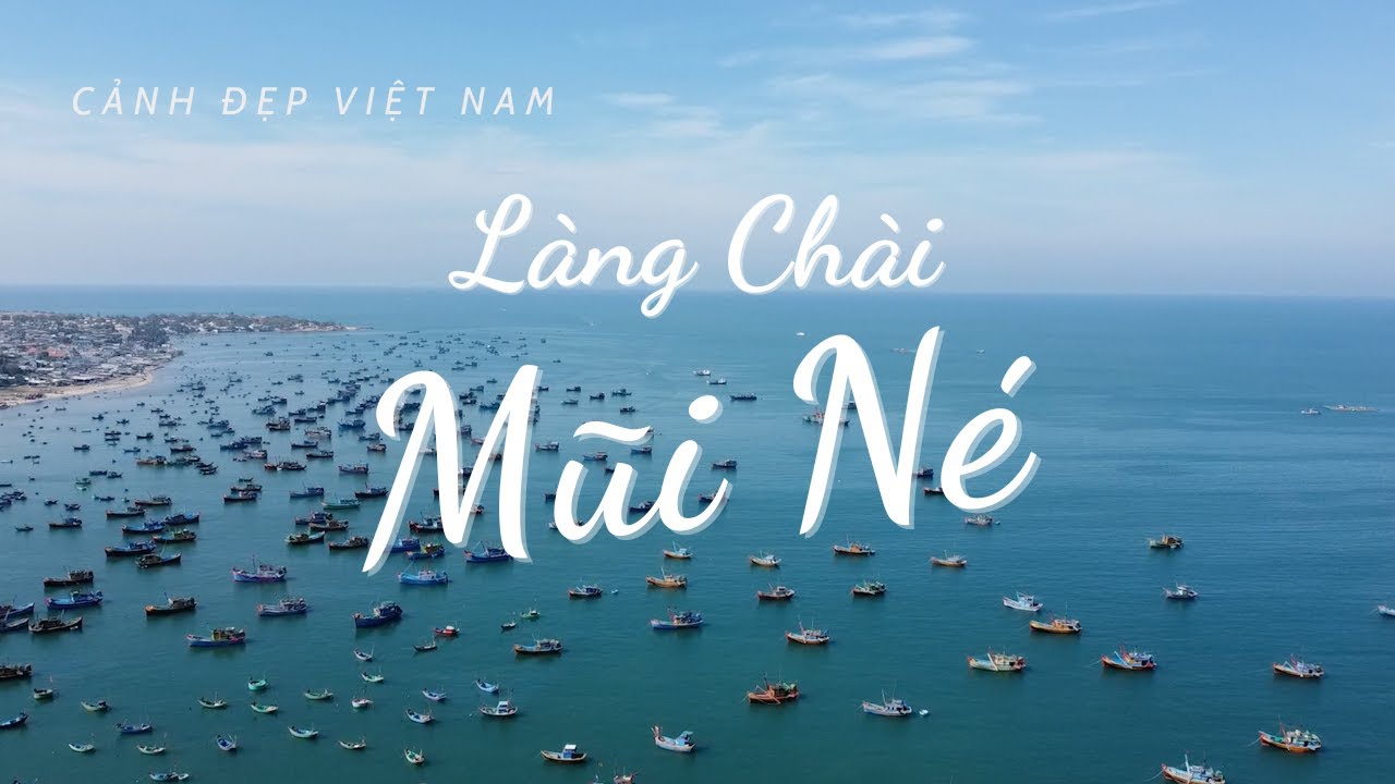 Làng chài Mũi Né | Phong cảnh Việt Nam tuyệt đẹp | Saigon71