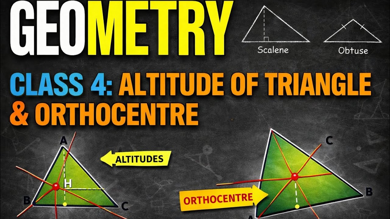 Geometry Class 4: Altitude of Triangle & Orthocentre| #ssc #ssccgl #trending #today #geometry#sscghl