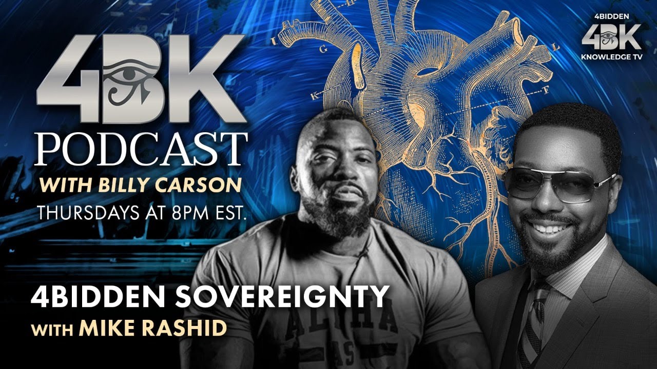 4BIDDEN Sovereignty with Billy Carson and special guest Mike Rashid