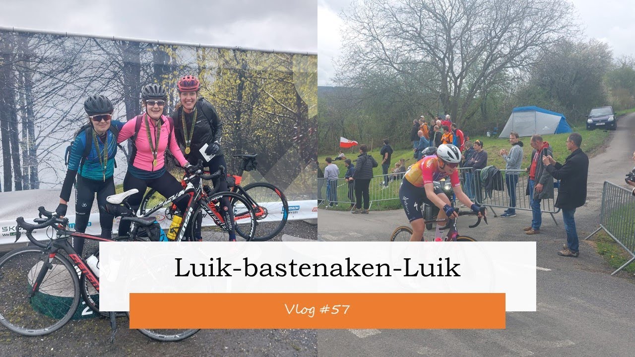 Weekvlog, Luik-Bastenaken-Luik LBLChallenge 2023 Wielrennnen is leuk. Dameswielrennen //#vlog57