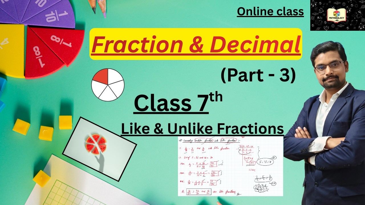 Fraction & Decimal / Class 7/Part 3/ Equivalent , Like & Unlike Fraction  #fraction #decimal #class7