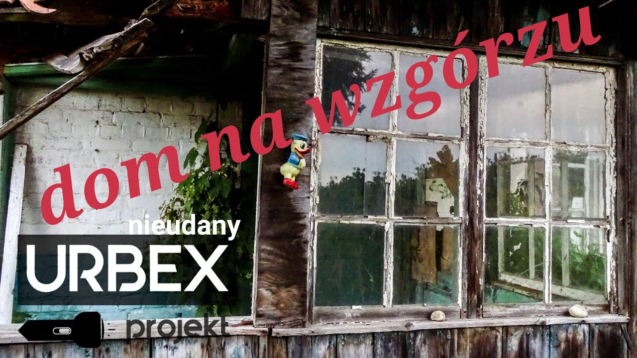 Zamknięty dom na wzgórzu urbex | #urbex #opuszczone #eksploracja