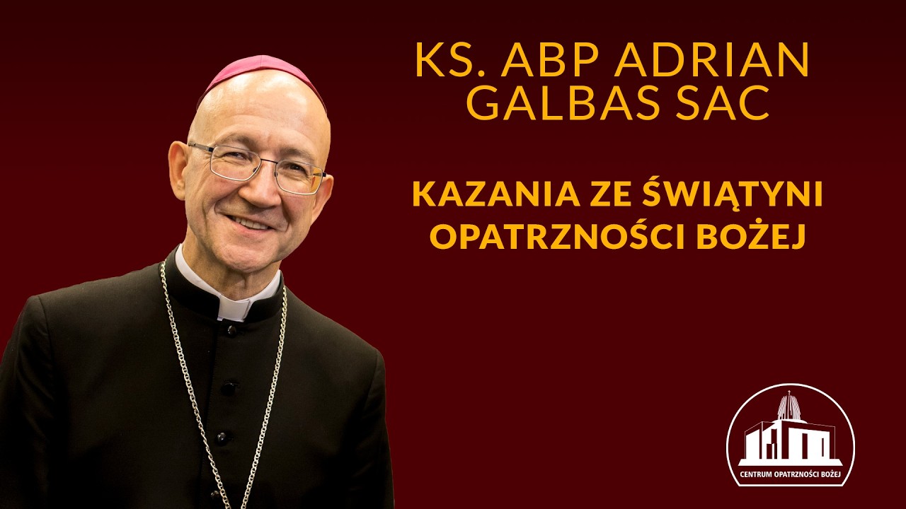 Homilia abpa Adriana Galbasa - 14.03.2022 - Święto Watykanu w Świątyni Opatrzności Bożej