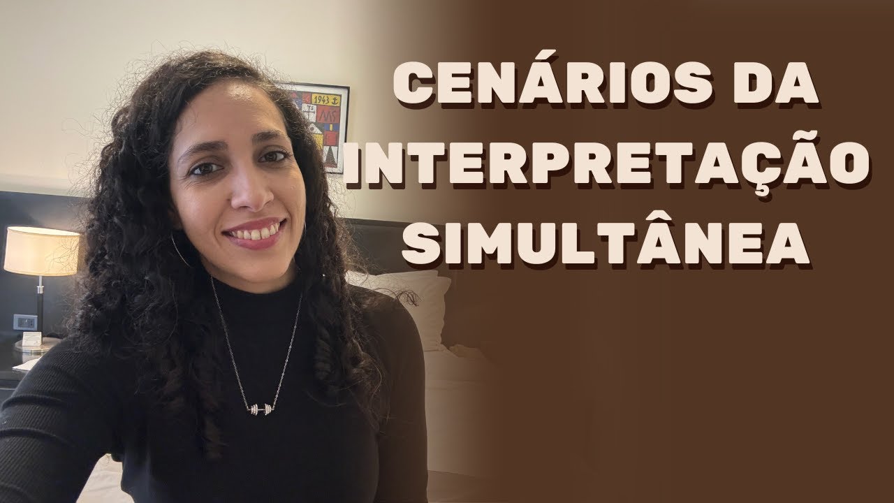 Cenários da interpretação simultânea