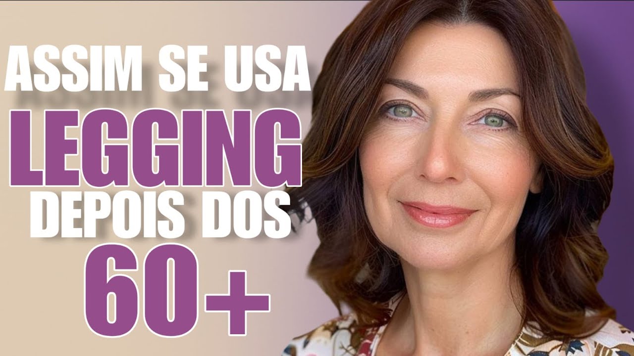 Como Usar Legging Depois dos 60: Elegância, Conforto e Sofisticação em Qualquer Look