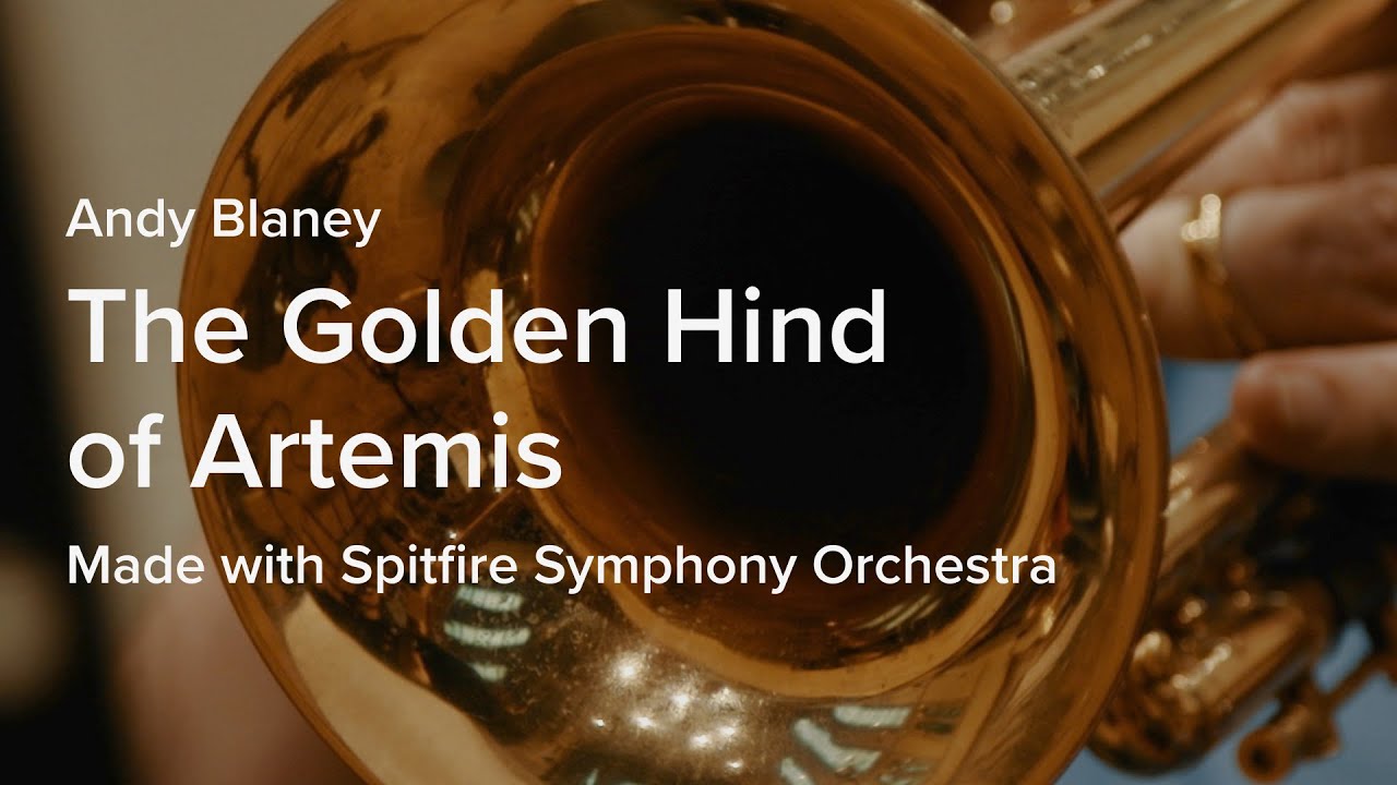 Andy Blaney - The Golden Hind of Artemis - Made with Spitfire Symphony Orchestra | Spitfire Audio