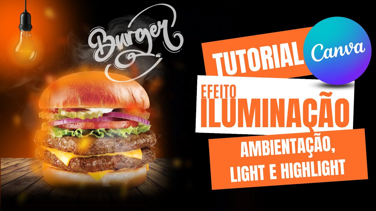 EXCLUSIVO E INÉDITO: Tutorial completo de iluminação no Canva - Aprenda a destacar seus designs