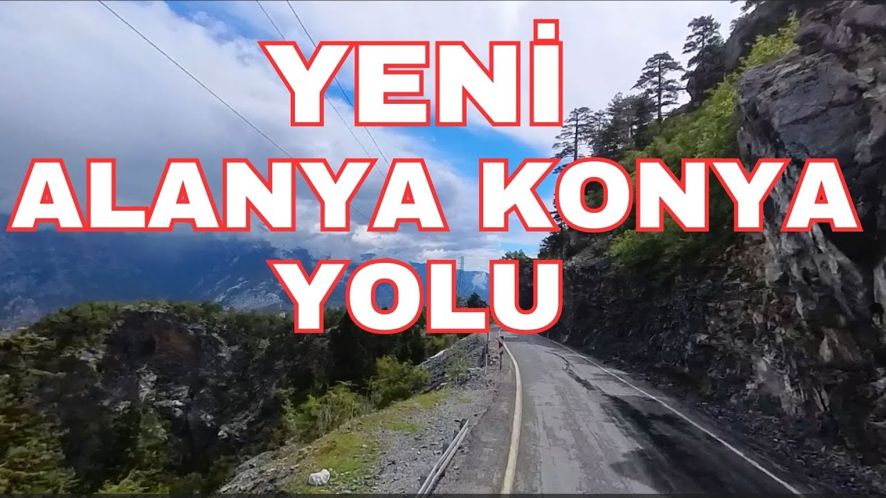 Yeni Alanya Konya Yolu’nun En  Riskli Bölümü: Alanya Kuşyuvası Yolu