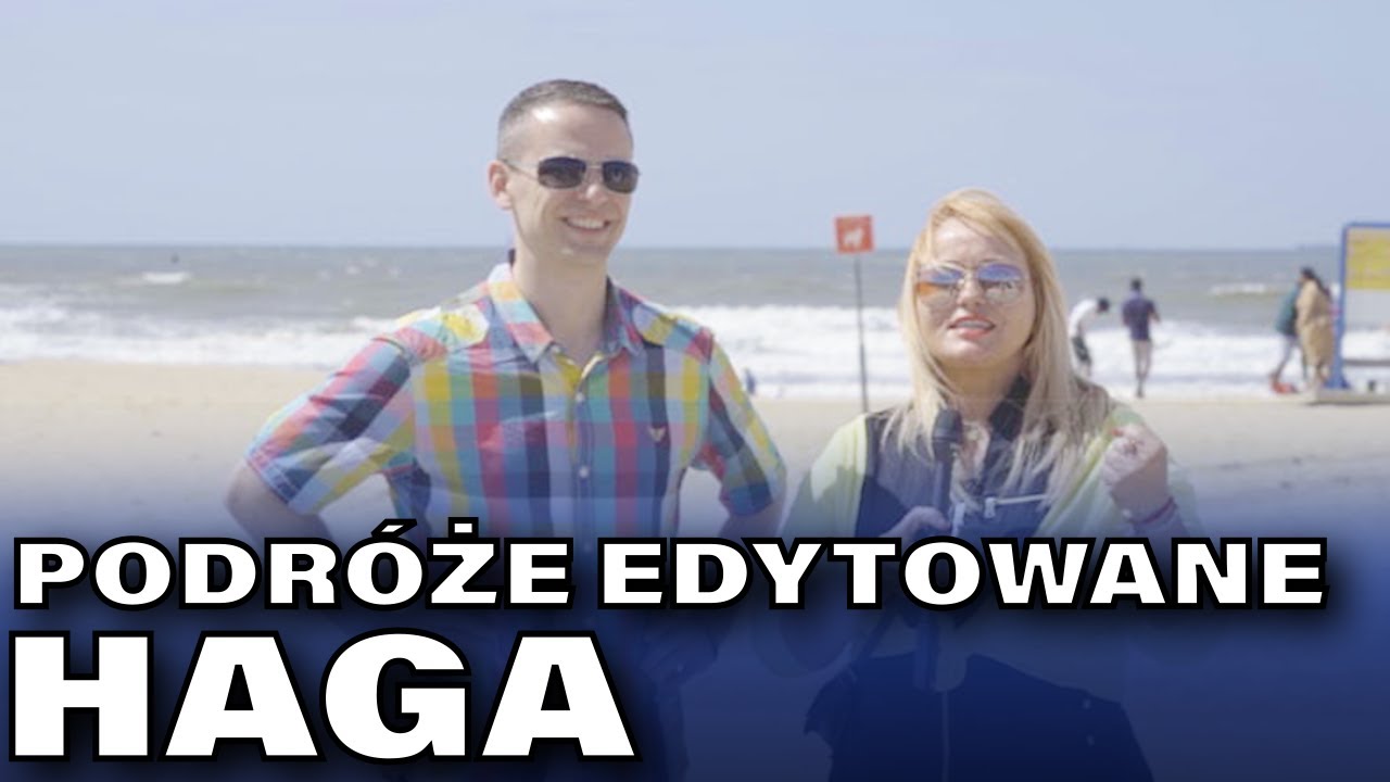 Podróże Edytowane - Haga