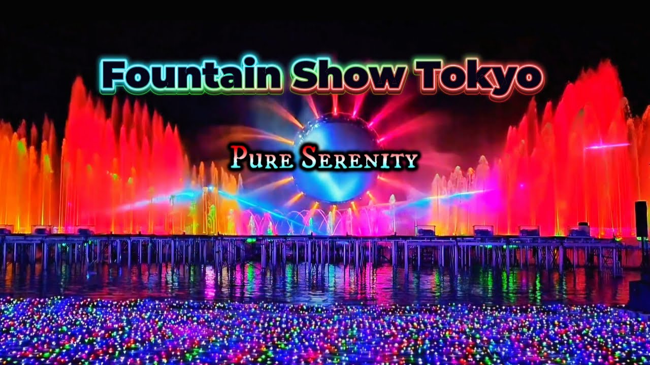 Yumiuriland Fountain Show and Illumination, Tokyo, Japan🎊Pure bliss!😊💞💫