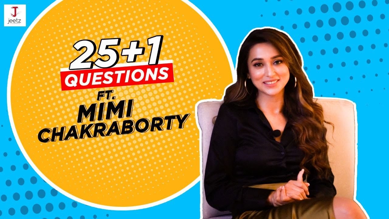 25+1 Questions with Mimi Chakraborty | Baazi | Jeet | Jeet Gannguli | Anshuman Pratyush