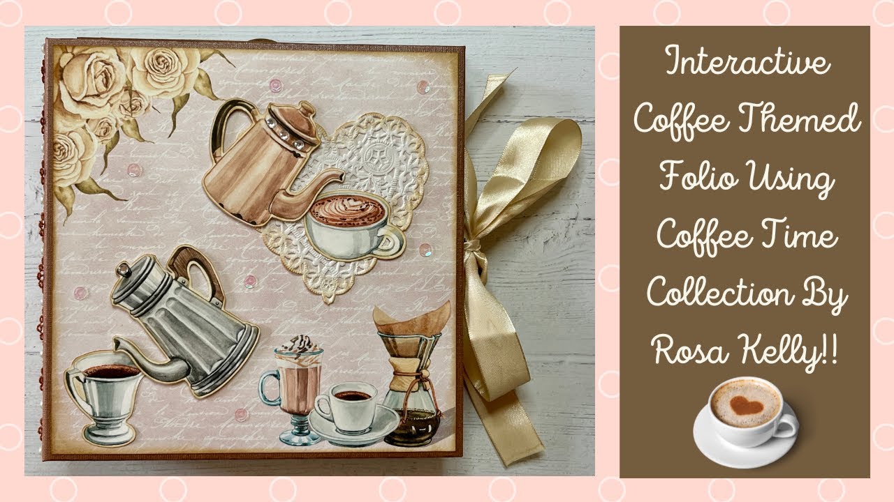 Super Fun Coffee Themed Folio Using Coffee Time Collection By Rosa Kelly!! @RosaKellyScrapbooking