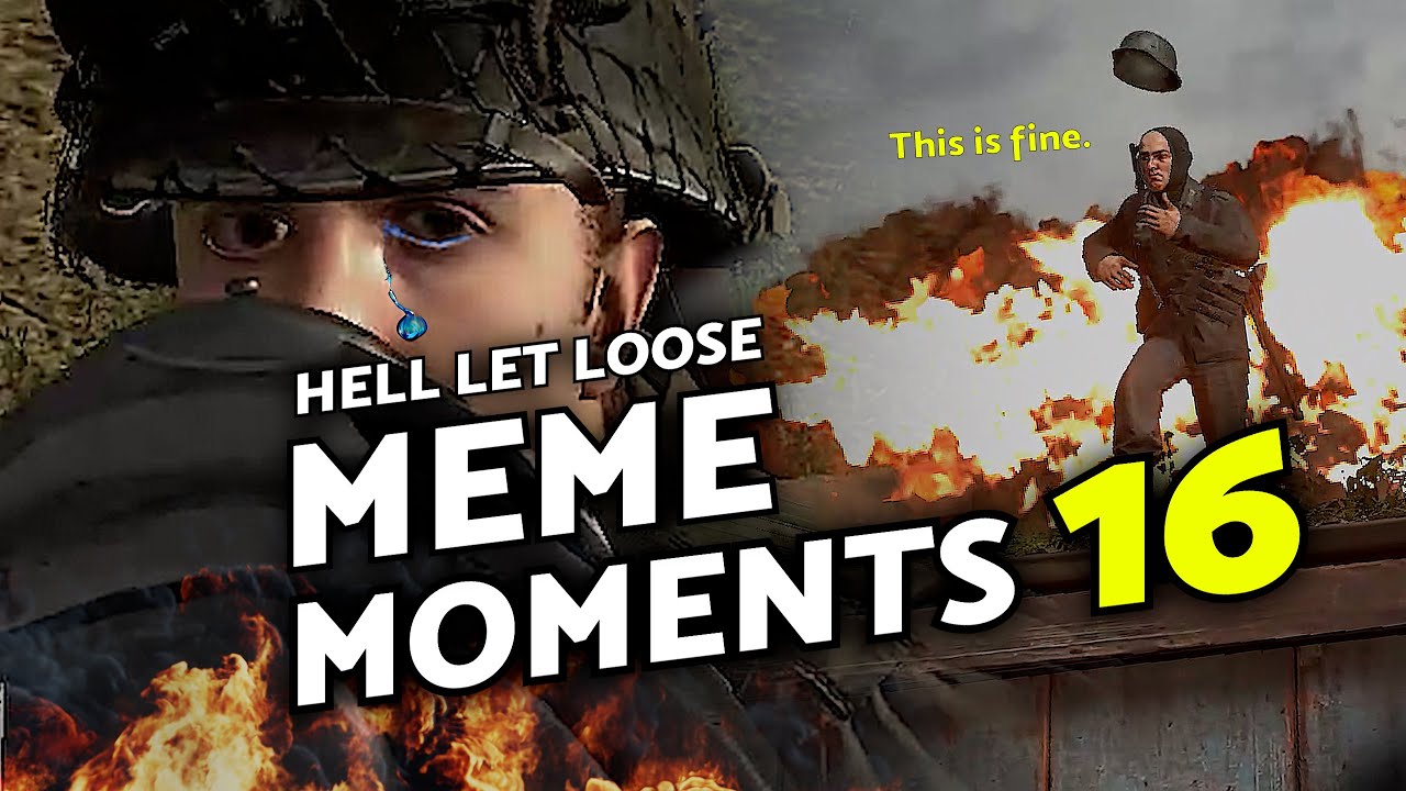 Hell Let Loose MEME Moments 16 - Gameplay + Glitch