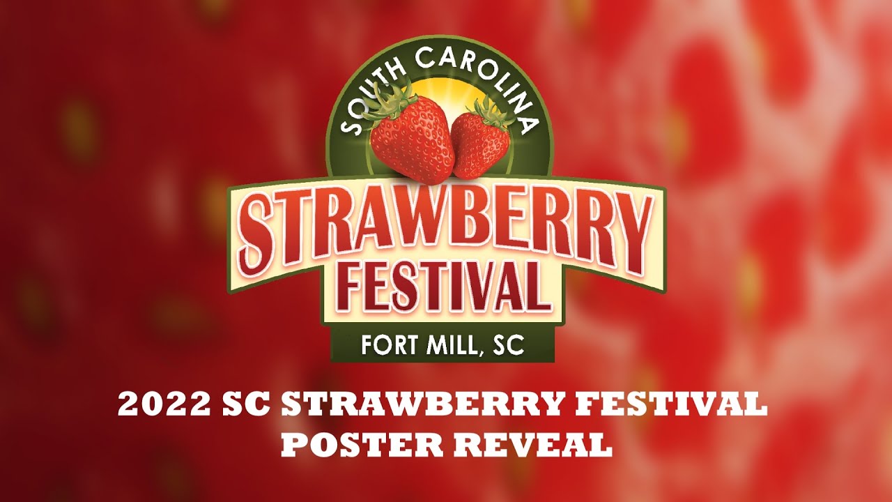 2022 SC Strawberry Festival Poster Reveal