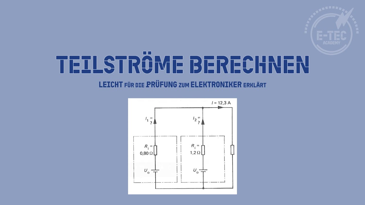 Teilströme berechnen - leicht erklärt für die Prüfung
